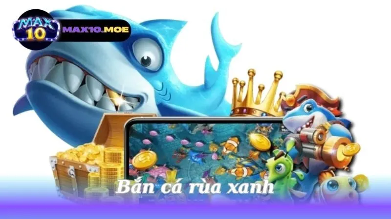 Bắn cá rùa xanh - Trò chơi giải trí hấp dẫn cho mọi lứa tuổi 5 ban-ca-rua-xanh