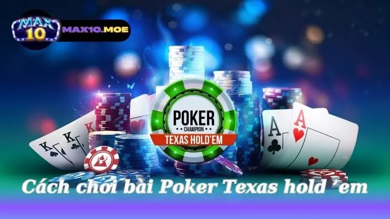 Cách chơi bài Poker Texas hold’em: Khám phá nghệ thuật & chiến lược thú vị 8 cach-choi-bai-poker-texas-hold-em